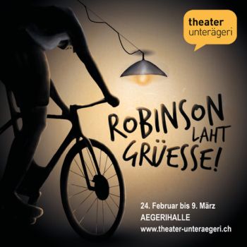 Theater-Unteraeger_Robinson-laht-gruesse-Aegerihalle